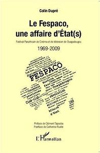 Le FESPACO, une affaire d'état(s) : 1969-2009