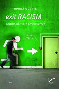 exit RACISM : rassismuskritisch denken lernen