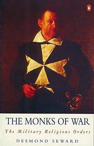 The monks of war : the military religious orders