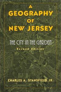 A Geography of New Jersey: The City in the Garden
