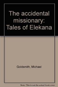 The accidental missionary: Tales of Elekana