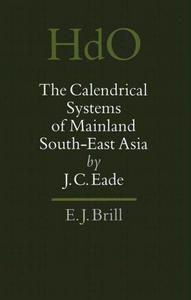 The Calendrical Systems of Mainland South-East Asia (Handbook of Oriental Studies. South-East Asia, 9)