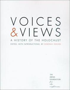 Voices and views : a history of the Holocaust