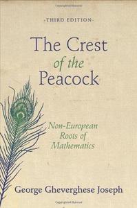 The Crest of the Peacock : Non-European Roots of Mathematics - Third Edition