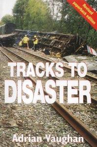 Tracks to Disaster