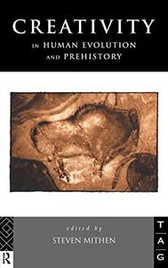 Creativity in human evolution and prehistory