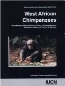 West African Chimpanzees : Status Survey and Conservation Action Plan