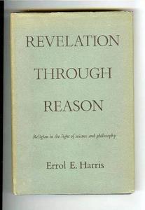Revelation Through Reason: Religion in the Light of Science and Philosophy
