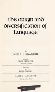 The origin and diversification of language