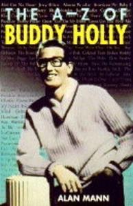 The A-Z of Buddy Holly