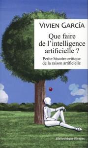 Que faire de l’intelligence artificielle ?
