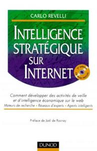Intelligence stratégique sur Internet : Comment développer des activités de veille et d'intelligence économique sur le web