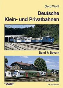 Deutsche Klein- und Privatbahnen 7. Bayern