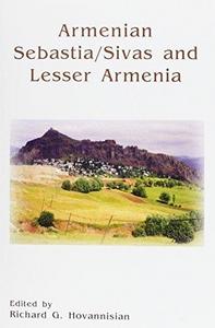 Armenian Sebastia-Sivas and Lesser Armenia
