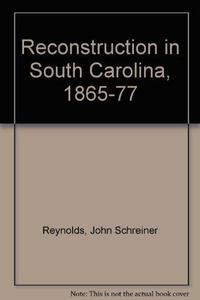 Reconstruction in South Carolina, 1865-77