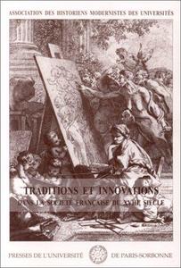 Traditions et innovations dans la société française du XVIIIe siècle