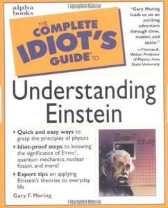 The Complete Idiot's Guide to Understanding Einstein