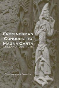 From Norman Conquest to Magna Carta : England 1066-1215