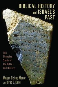 Biblical History and Israel’s Past