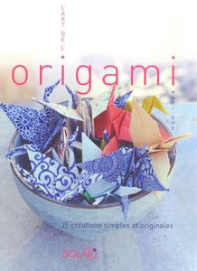 L'art de l'origami : 35 créations simples et originales