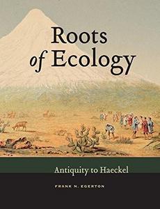 Roots of ecology: antiquity to Haeckel