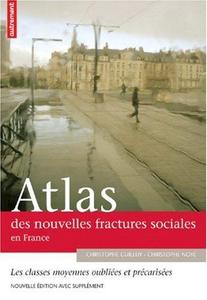 Atlas des nouvelles fractures sociales en France ; supplément, Les classes moyennes face à la mondialisation, la tentation du repli