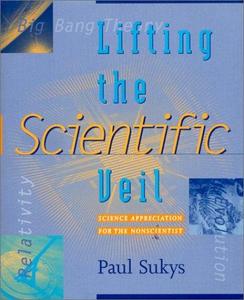 Lifting the scientific veil