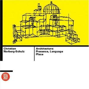 Architecture : presence, language and place