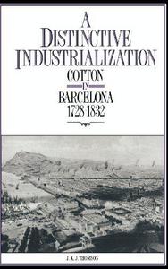 A Distinctive Industrialization: Cotton in Barcelona 1728-1832