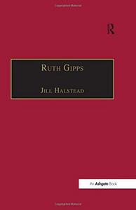 Ruth Gipps : anti-modernism, nationalism and difference in English music
