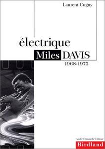 Électrique Miles Davis, 1968-1975