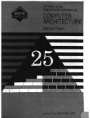 25 years of the International Symposia on Computer Architecture : selected papers