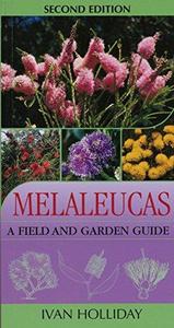 Melaleucas: A Field and Garden Guide