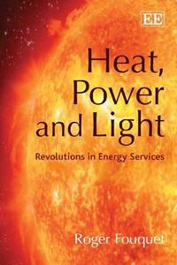 Heat, power and light : revolutions in energy services
