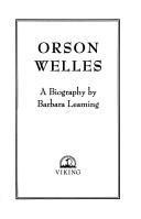 Orson Welles, a biography