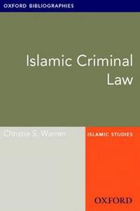 Islamic Criminal Law: Oxford Bibliographies Online Research Guide
