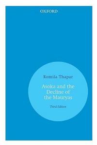 Aśoka and the Decline of the Mauryas