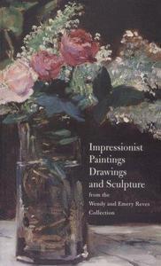 Impressionist paintings, drawings, and sculpture from the Wendy and Emery Reves Collection