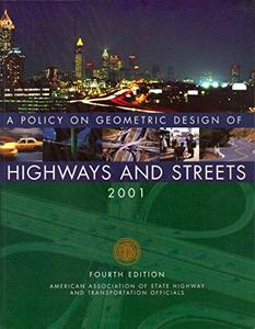 A Policy on Geometric Design of Highways and Streets, 2001