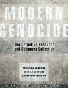 Modern Genocide : The Definitive Resource and Document Collection