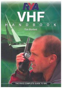 RYA VHF Handbook: The RYA'S Complete Guide to SRC