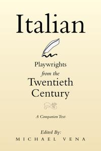 Italian playwrights from the twentieth century : a companion text