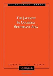 The Japanese in Colonial Southeast Asia