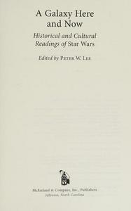 A Galaxy Here and Now : Historical and Cultural Readings of Star Wars