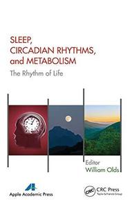 Sleep, circadian rhythms, and metabolism : the rhythm of life