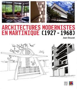 Architectures modernistes en Martinique, 1927-1968