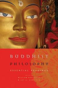 Buddhist philosophy : essential readings