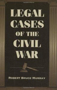 Legal Cases of the Civil War
