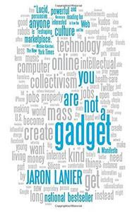 You are Not a Gadget