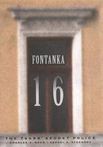 Fontanka 16 : The Tsars' Secret Police